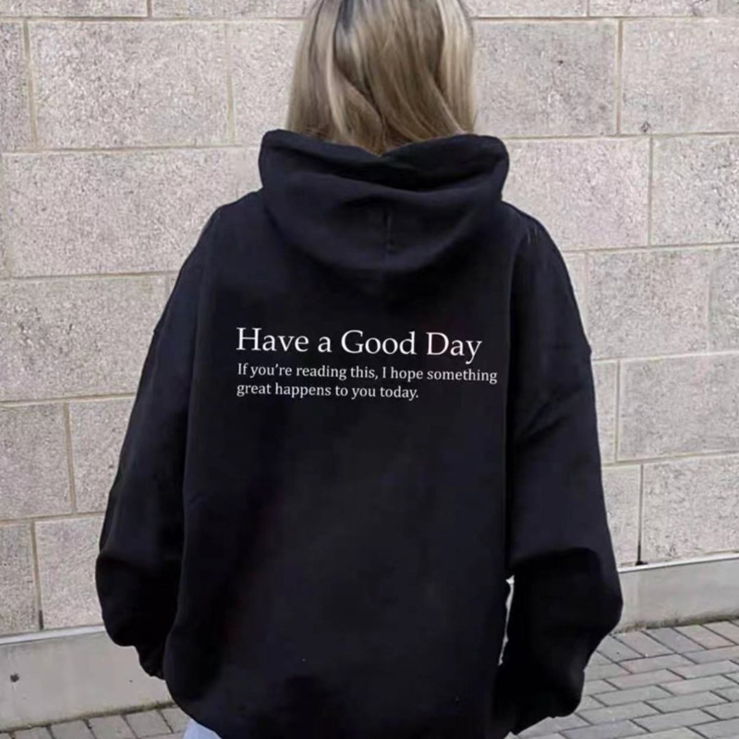 Minimalist "Have A Good Day" Hooded Pocket Sweater