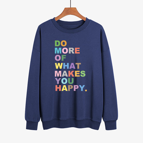 "Color Printed Sweater: Do More of What Makes You Happy"